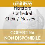 Hereford Cathedral Choir / Massey - Christmas Carols From Hereford Cathedral cd musicale di Hereford Cathedral Choir / Massey