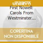 First Nowell: Carols From Westminster Cathedr / Va - First Nowell: Carols From Westminster Cathedr / Va cd