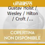 Gustav Holst / Wesley / Hilton / Croft / Mathias / Temple - Music For Royal Occasions cd