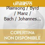 Plainsong / Byrd / Manz / Bach / Johannes Brahms / Biebl - Advent From Winchester cd