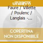 Faure / Villette / Poulenc / Langlais - French Choral Jewels cd musicale di Faure / Villette / Poulenc / Langlais