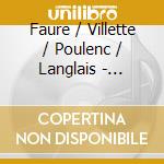 Faure / Villette / Poulenc / Langlais - French Choral Jewels cd