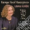 Emma Kirkby / St Alban's Chamber Choir / Richard Stangroom - Baroque Vocal Masterpieces cd