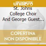 St. Johns College Choir And George Guest - St. Johns College Choir. Cambridge Jesu. Joy Of Mans Desiring - Favourite Choral Works