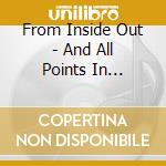 From Inside Out - And All Points In Between (1994) cd
