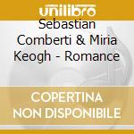 Sebastian Comberti & Miria Keogh - Romance