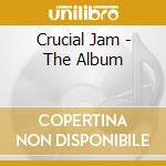 Crucial Jam - The Album cd