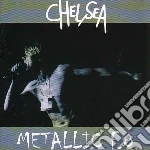 Chelsea - Metallic F O cd