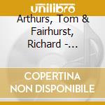 Arthurs, Tom & Fairhurst, Richard - Postcards From Pushkin cd