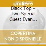 Black Top - Two Special Guest Evan Parker cd