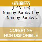 (LP Vinile) Namby Pamby Boy - Namby Pamby Boy cd