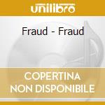 Fraud - Fraud cd