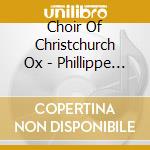 Choir Of Christchurch Ox - Phillippe De Monte cd