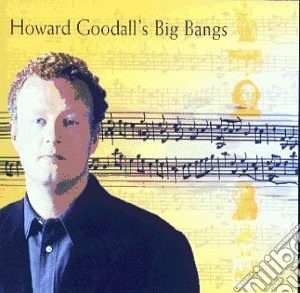 Goodall's Big Bangs cd musicale