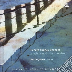 Richard Rodney Bennett - Complete Works For Solo Piano (2 Cd) cd musicale di Bennett, Richard Rodney