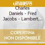 Charles Daniels - Fred Jacobs - Lambert - Airs cd musicale di Charles Daniels