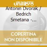 Antonin Dvorak / Bedrich Smetana - Slavonic Dances, Bartered Bride cd