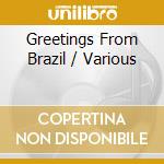 Greetings From Brazil / Various cd