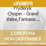 Fryderyk Chopin - Grand Valse,Fantasie Impromptu cd
