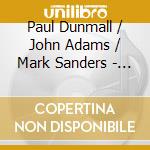 Paul Dunmall / John Adams / Mark Sanders - Totally Fried Up cd musicale di Dunmall/adams/sanders