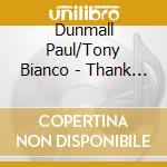 Dunmall Paul/Tony Bianco - Thank You To John Coltrane