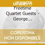 Freetime Quartet Guests - George Haslam's Freetime
