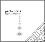 Paolo Porta - Beginner's State Of Mind cd