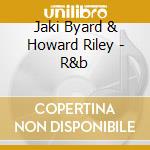 Jaki Byard & Howard Riley - R&b cd musicale di Jaki Byard & Howard Riley