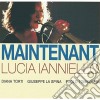 Lucia Ianniello - Maintenant cd