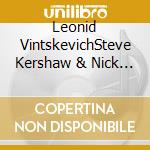 Leonid VintskevichSteve Kershaw & Nick Vintskevich - Under A Different Sky cd