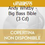 Andy Whitby - Big Bass Bible (3 Cd) cd