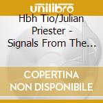 Hbh Tio/Julian Priester - Signals From The Mind cd