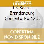 J.S.Bach - Brandenburg Concerto No 12 & 3 cd