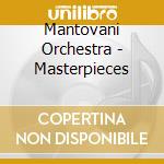 Mantovani Orchestra - Masterpieces cd musicale di Mantovani Orchestra