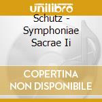 Schutz - Symphoniae Sacrae Ii cd