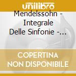 Mendelssohn - Integrale Delle Sinfonie - Sawallisch (7 Cd) cd musicale di Mendelssohn