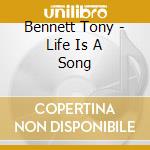Bennett Tony - Life Is A Song cd