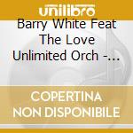 Barry White Feat The Love Unlimited Orch - High Steppin cd