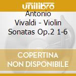 Antonio Vivaldi - Violin Sonatas Op.2 1-6 cd