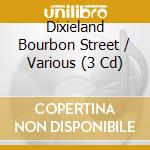 Dixieland Bourbon Street / Various (3 Cd) cd