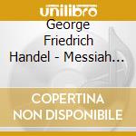 George Friedrich Handel - Messiah (2 Cd) cd