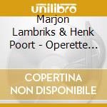 Marjon Lambriks & Henk Poort - Operette Gala cd