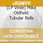 (LP Vinile) Mike Oldfield: Tubular Bells vinile