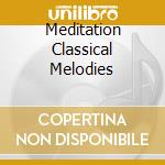 Meditation Classical Melodies cd