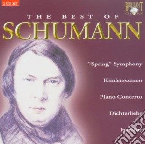 Robert Schumann - The Best Of Schumann (2 Cd) cd musicale di Schumann
