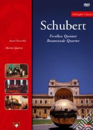 (Music Dvd) Franz Schubert - Forellen Quintet & Rosamunde Quartet cd musicale