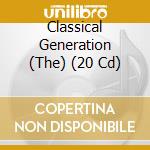Classical Generation (The) (20 Cd) cd