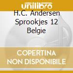 H.C. Andersen Sprookjes 12 Belgie cd