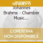 Johannes Brahms - Chamber Music (Complete) cd