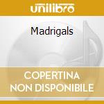 Madrigals cd